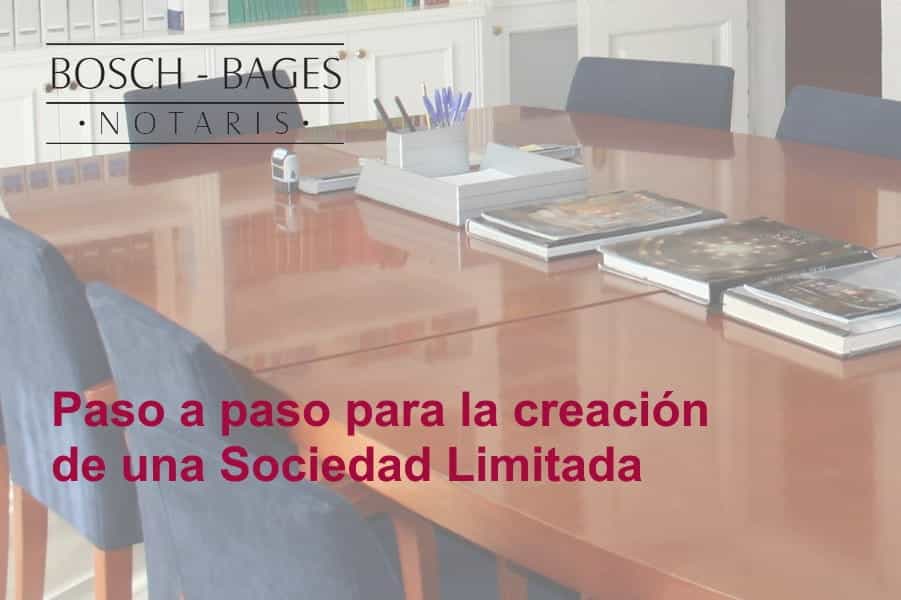 Step by step for the creation of a Limited Company. Notaries in Barcelona